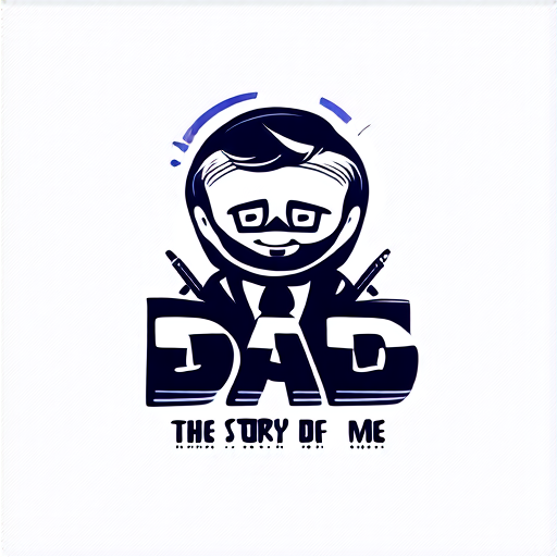 AI Design for DAD STORY - The Story of Me, My dad for our son