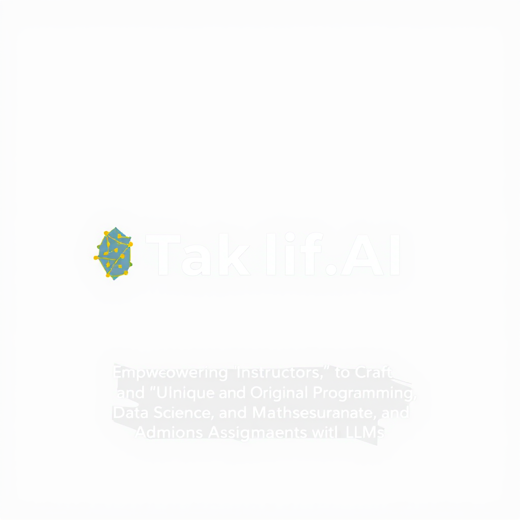 AI Design for Design a modern, tech-inspired logo for a startup called 'Taklif.AI.' The word 'Taklif' is Arabic for 'assignment.' our slogan is Empowering Instructors to Craft Unique and Original Programming, Data Science, and Math Assignments with LLMs