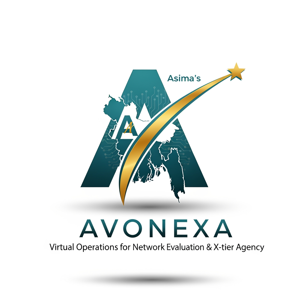 AI Design for কোম্পানির নাম = AVONEXA এটা বাঙালি এগুলো হয়
A = Asima (আপনার নাম)
V = Virtual (ভার্চুয়াল নেটওয়ার্ক)
O = Operations for (অপারেশনস ফর)
N = Network (নেটওয়ার্ক)
E = Evaluation & (কন্টেন্ট মূল্যায়ন)
X = X-tier (সর্বোচ্চ স্তর)
A = Agency (এজেন্সি)
এটা আমার কোম্পানি জন্য লাগবে logo এমন ভাবে দাও বাংলাদেশ এমন কোন কোম্পানির লোগ নেই