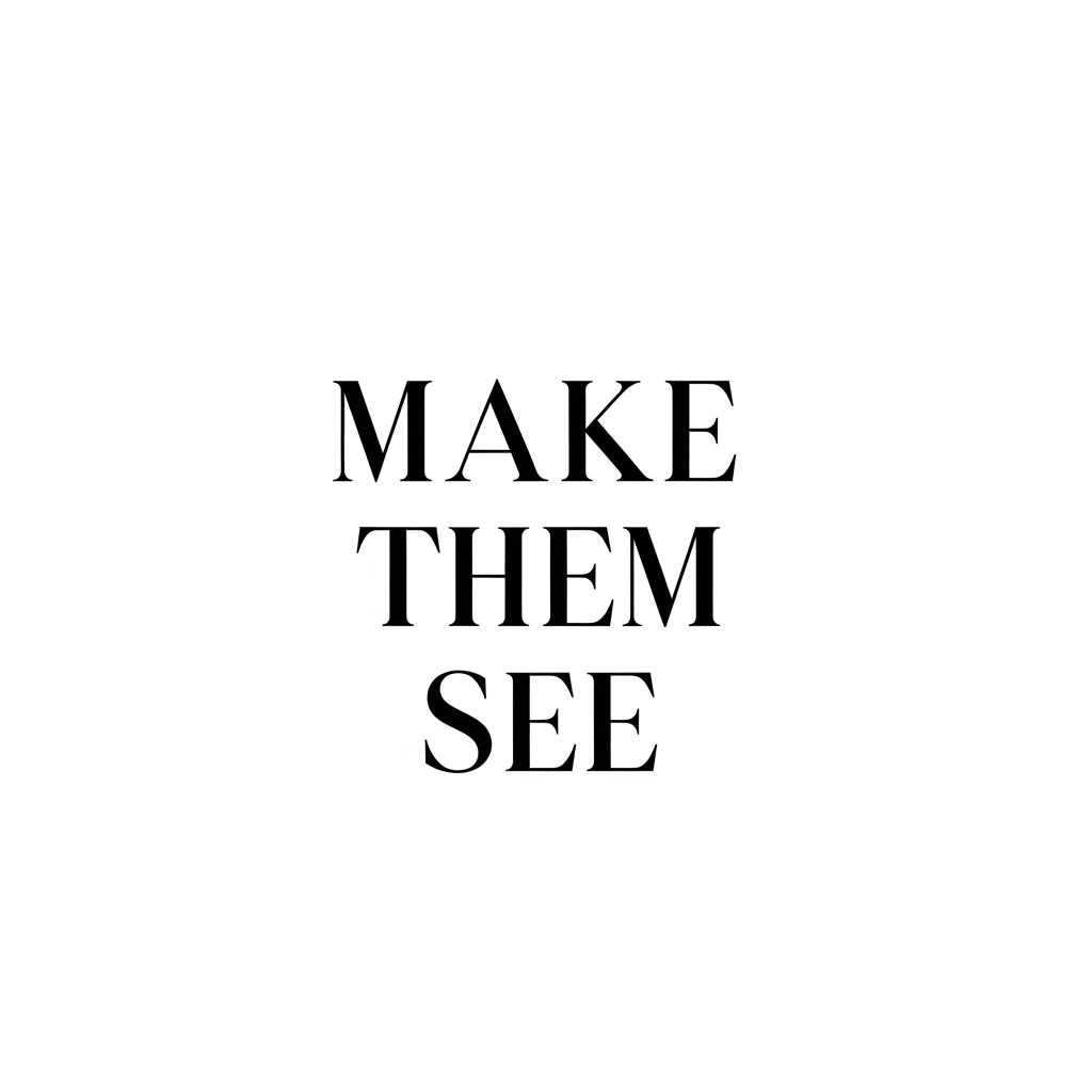 AI Design for Luxury wordmark logo for MAKE THEM SEE.

Elegant typography.
High-end editorial aesthetic.
Classic serif font.
Generous letter spacing.
Timeless luxury branding.

Black text on white background.

No icon.
No symbol.
No camera.
No eye.
No film reel.
No graphic elements.

Premium fashion house identity.
Clean vector logo.
Minimal.
Sophisticated.