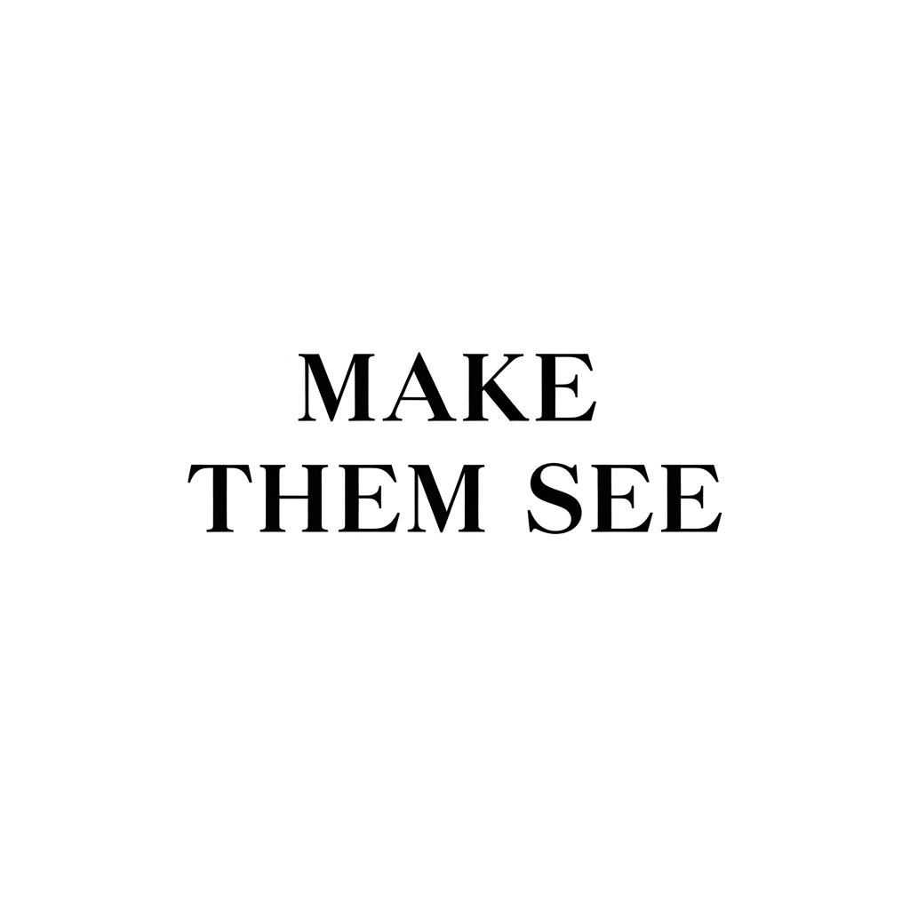 AI Design for Luxury wordmark logo for MAKE THEM SEE.

Elegant typography.
High-end editorial aesthetic.
Classic serif font.
Generous letter spacing.
Timeless luxury branding.

Black text on white background.

No icon.
No symbol.
No camera.
No eye.
No film reel.
No graphic elements.

Premium fashion house identity.
Clean vector logo.
Minimal.
Sophisticated.