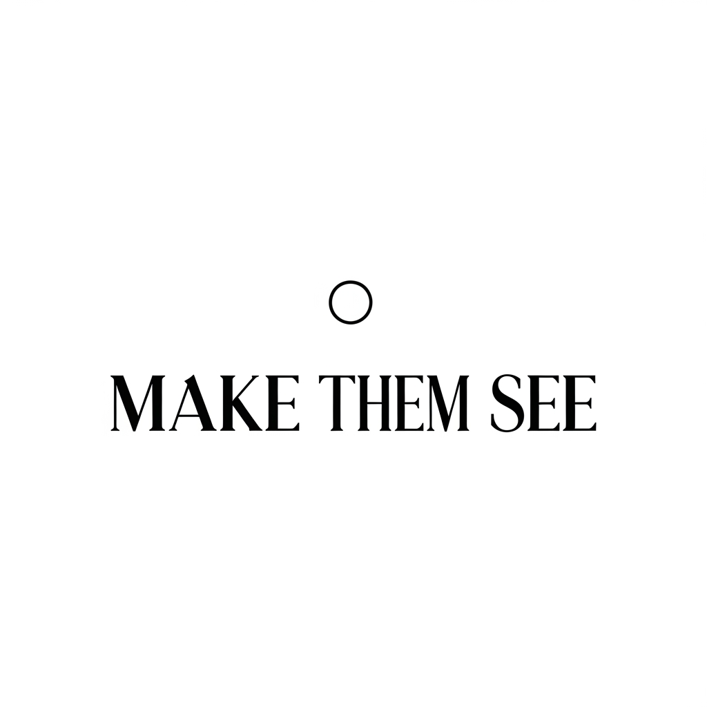 AI Design for Logo for MAKE THEM SEE.

Large elegant wordmark.

Very small geometric emblem above the name.
Simple circle only.

Luxury editorial branding.
Timeless.
Classic.
Minimal.

Black and white.
Vector logo.
White background.

No photography elements.
No camera.
No eye.
No creative symbols.