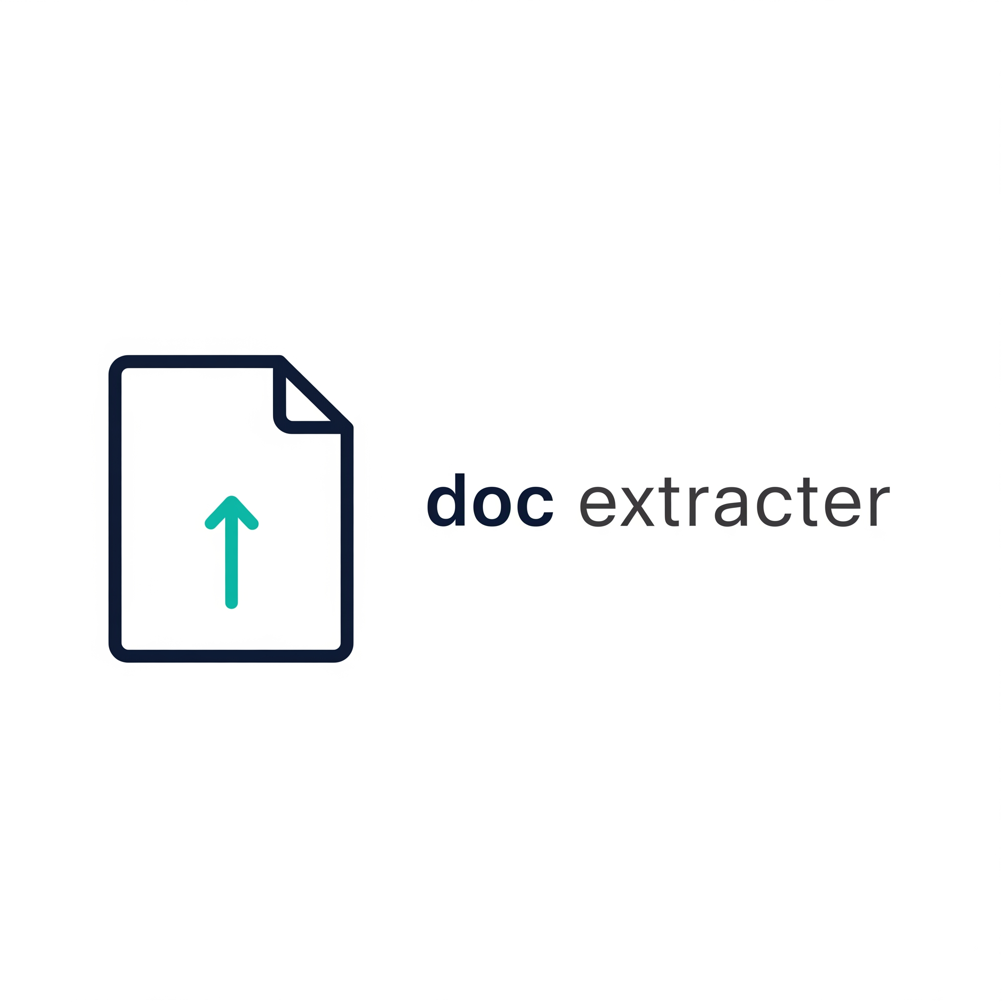 AI Design for Icon: A clean document outline (a simple rectangle with a folded corner) with a single vertical line or arrow emerging from its center — suggesting data/content being extracted. Alternatively, a document with a magnifying glass revealing a small gear or text lines inside.

Minimal options:

Document + Arrow Up — A thin-line document icon (no fill) with an upward-pointing arrow inside, symbolizing extraction.
Document + Brackets — A document outline with < > or { } brackets subtly embedded, hinting at parsing/extraction.
Abstract "D/E" monogram — Interlocking lowercase "d" and "e" forming a document-like shape.
Typography:

Sans-serif: Inter, Lato, or Poppins (Light or Regular weight)
All lowercase: doc extracter
Or title case: Doc Extracter
Clean spacing, no bold overuse
Color Palette (Professional & Minimal):

Primary: Deep navy (#1A2332) or charcoal (#2D2D2D)
Accent: A single vibrant color — teal (#0EA5A0), blue (#2563EB), or amber (#F59E0B)
Background: White or off-white
Layout:




[Icon]   doc extracter
Icon on the left, text to the right. Simple. No tagline needed unless you want one like "structured data, simply".
