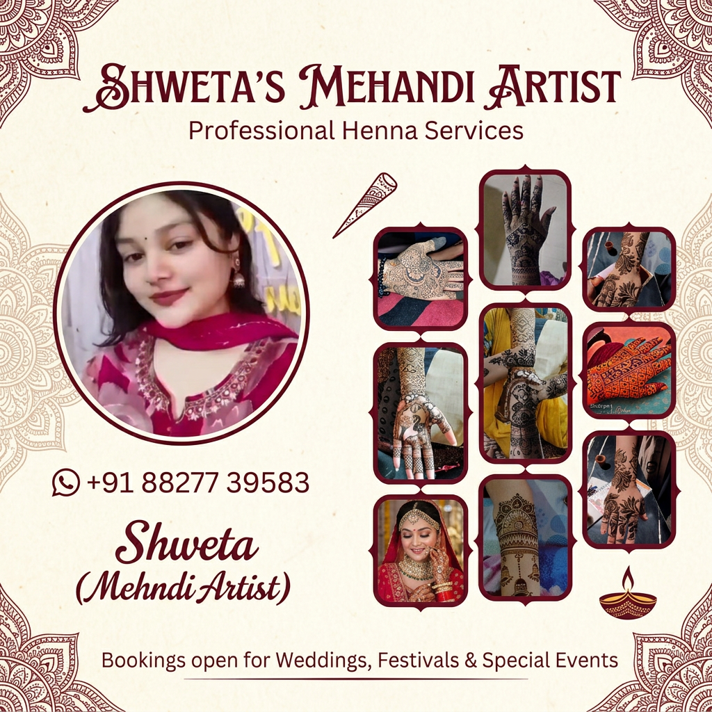 AI Design for Ak meadhi artist ke bare me ak card ban ke do or y sab mehdhi ki dign set kar do ach se naam me shweta lik do jo photo phl de hu use bhi lag na hai  or n+91 88277 39583 number y aad kar do or ach sa ban ke do y sab put karo or phl photo ko bhi aad karo