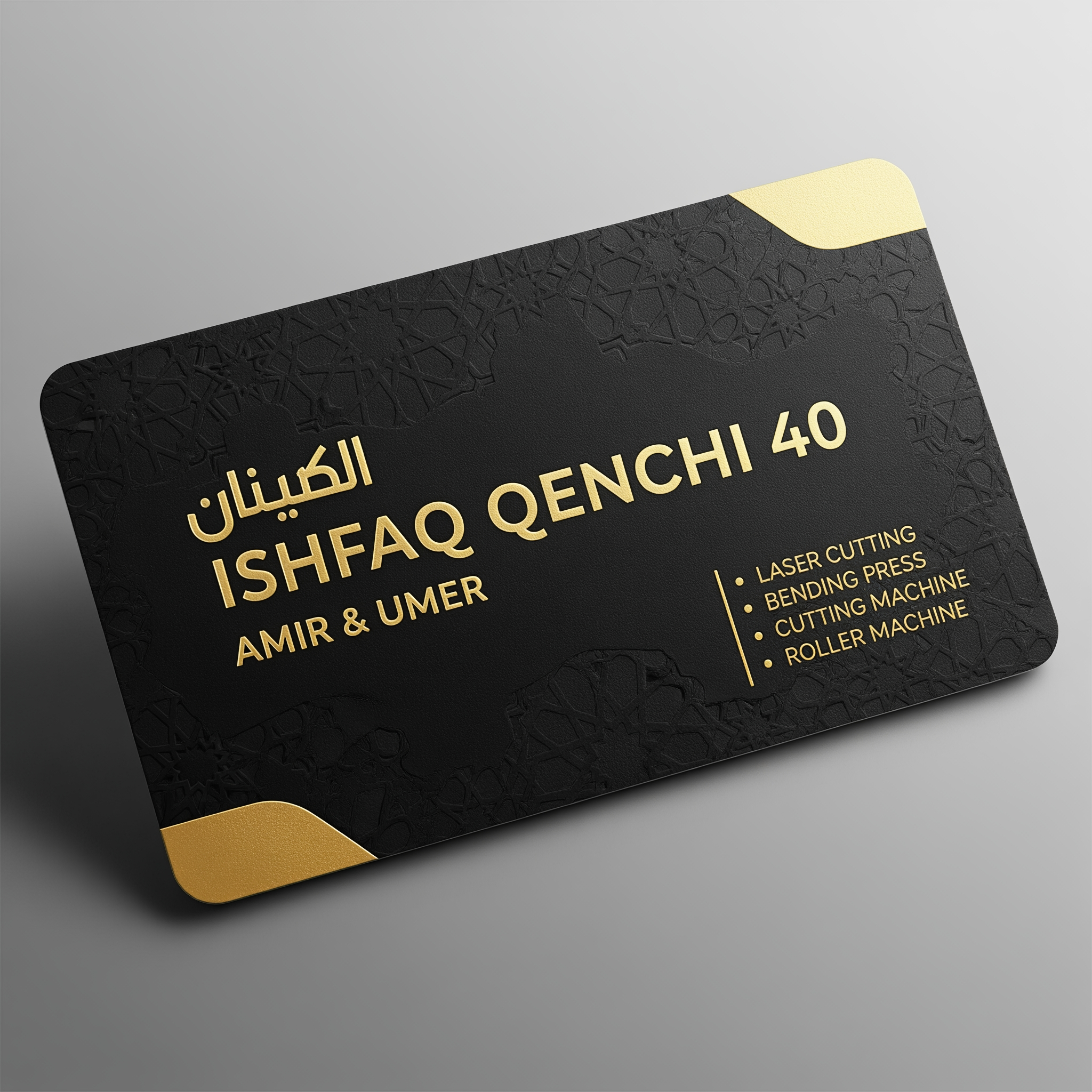 AI Design for make a shop card in dubai style in which the shop name is ISHFAQ QENCHI 40 and the owners names is AMIR and UMER add in mechine names is LASER CUTTING , BENDING PRESS , CUTTING MECHINE , ROLLER MECHINE