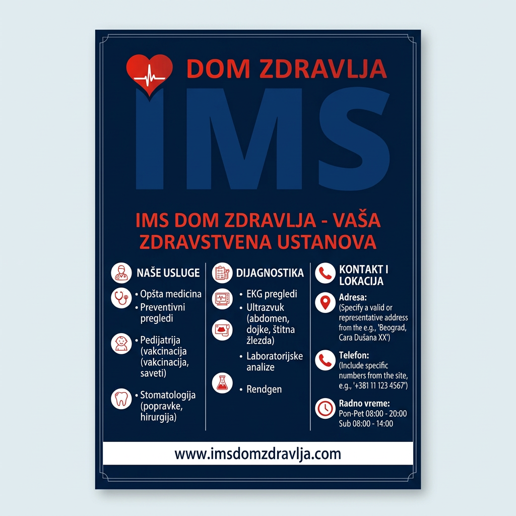AI Design for gledaj sve ovo je okej ali meni treba slika od koje cu stampati flajere okej idemo u dobrom pravcu samo informacije izvuci sa sajta https://imsdomzdravlja.com/