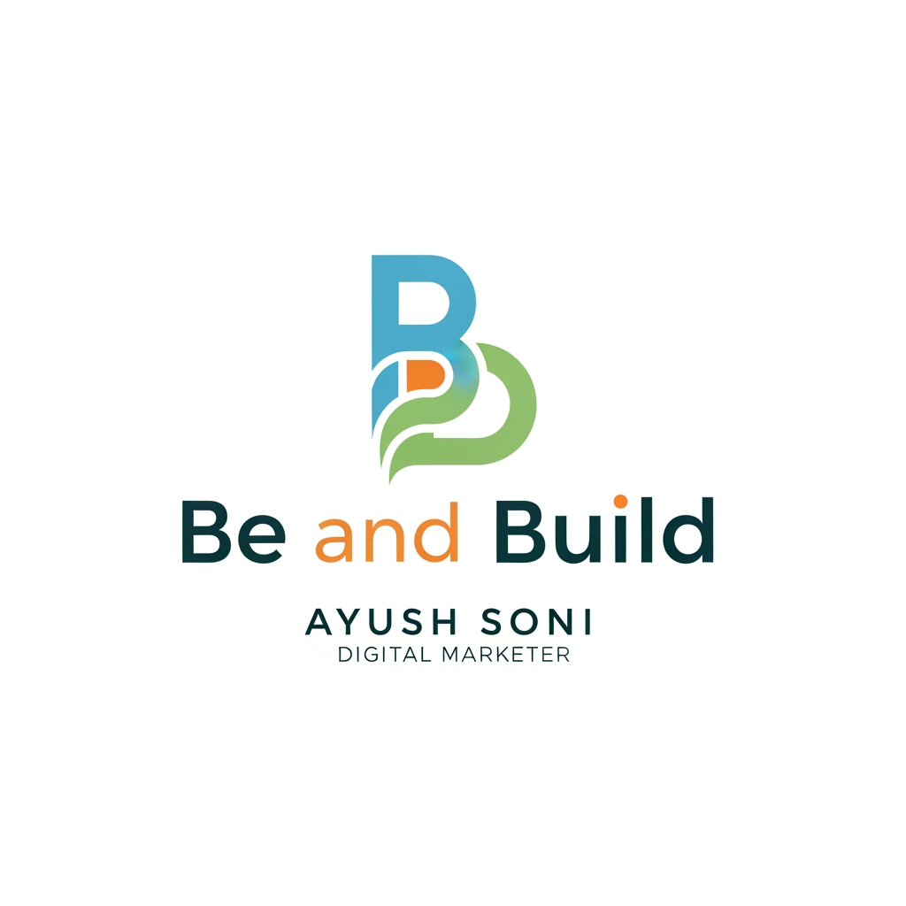 AI Design for my facebook page name is " be and build " and my name is ayush soni i am a digital marketer make a logo for me