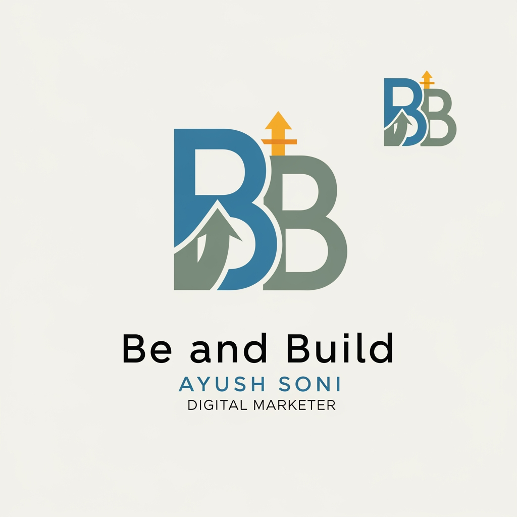 AI Design for my facebook page name is " be and build " and my name is ayush soni i am a digital marketer make a logo for me i want it simple
