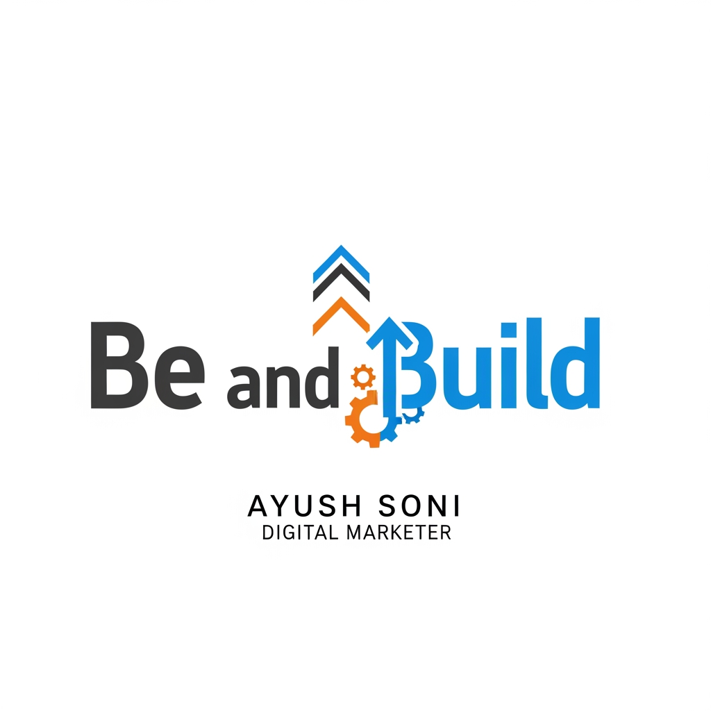 AI Design for my facebook page name is " be and build " and my name is ayush soni i am a digital marketer make a logo for me