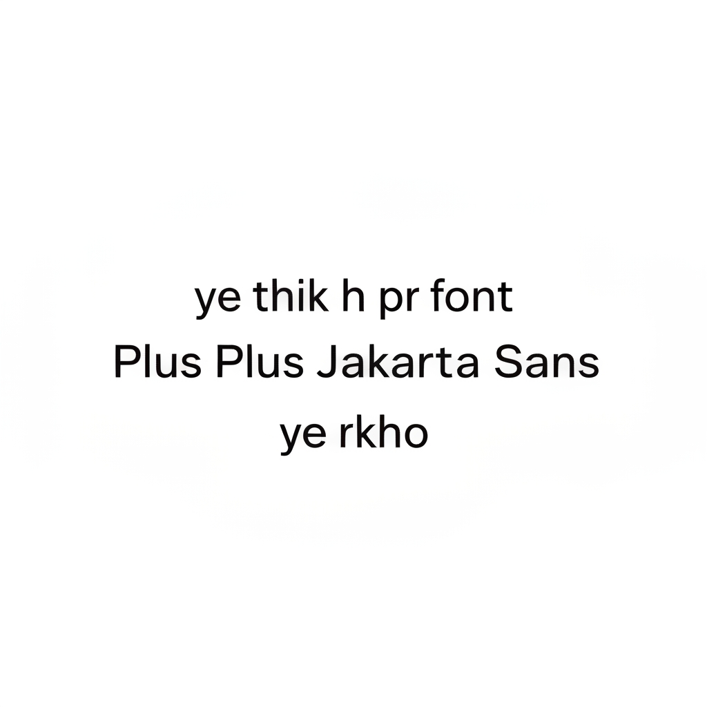 AI Design for ye thik h pr font Plus Jakarta Sans
ye rkho