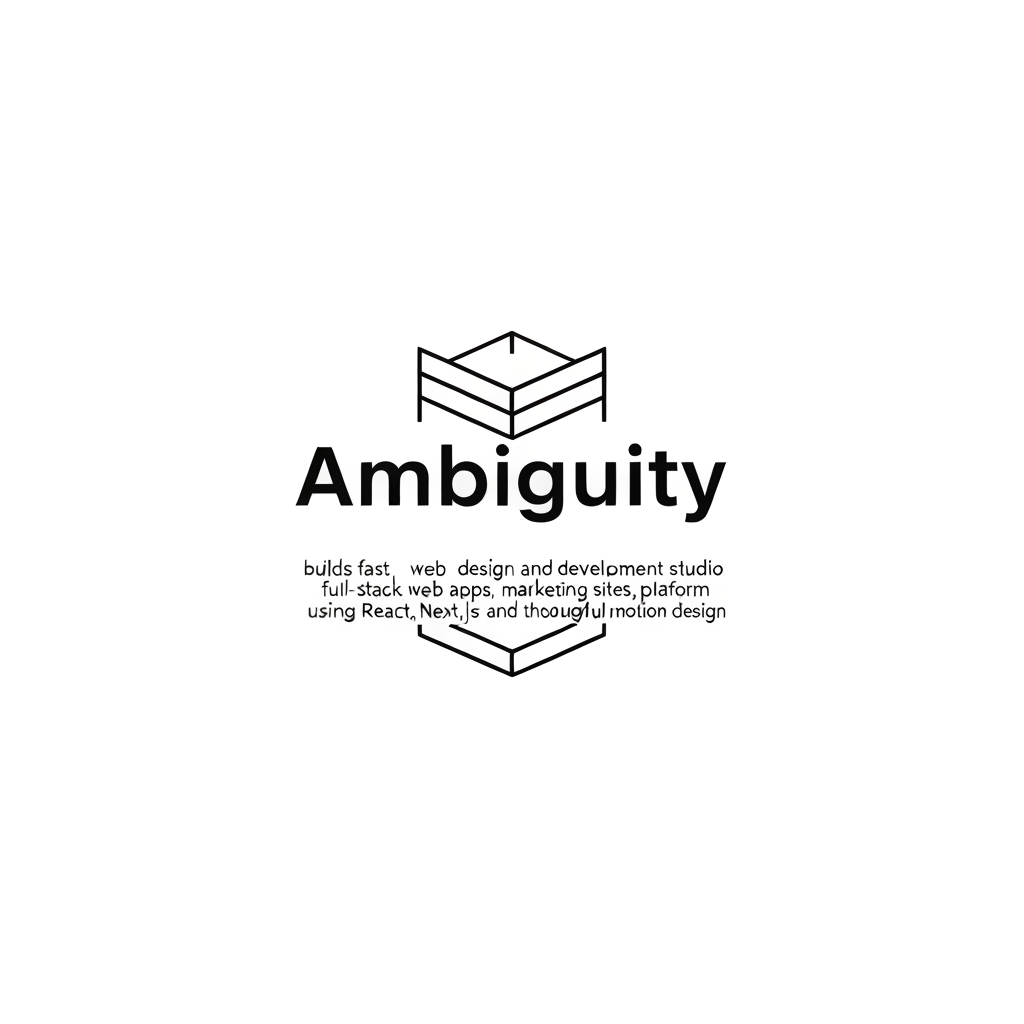 AI Design for Design a minimalist, modern logo for a company named 'Ambiguity' — a two-person web design and development studio that builds fast, custom digital experiences (full-stack web apps, marketing sites, platforms) using a modern tech stack like React, Next.js, and thoughtful motion design. The studio is small, deliberate, and treats every client project like its own product — precise, confident, unconventional.
Let the mark reflect the name itself: something that reads two different ways, or reveals a second meaning the longer you look at it — playing on the idea of 'ambiguity' as depth and duality rather than confusion. Clean geometric vector style, single color, no gradients, no text in the icon, centered composition, plenty of negative space. Aesthetic in the spirit of Vercel, Linear, or Stripe — minimal, sharp, tech-forward.