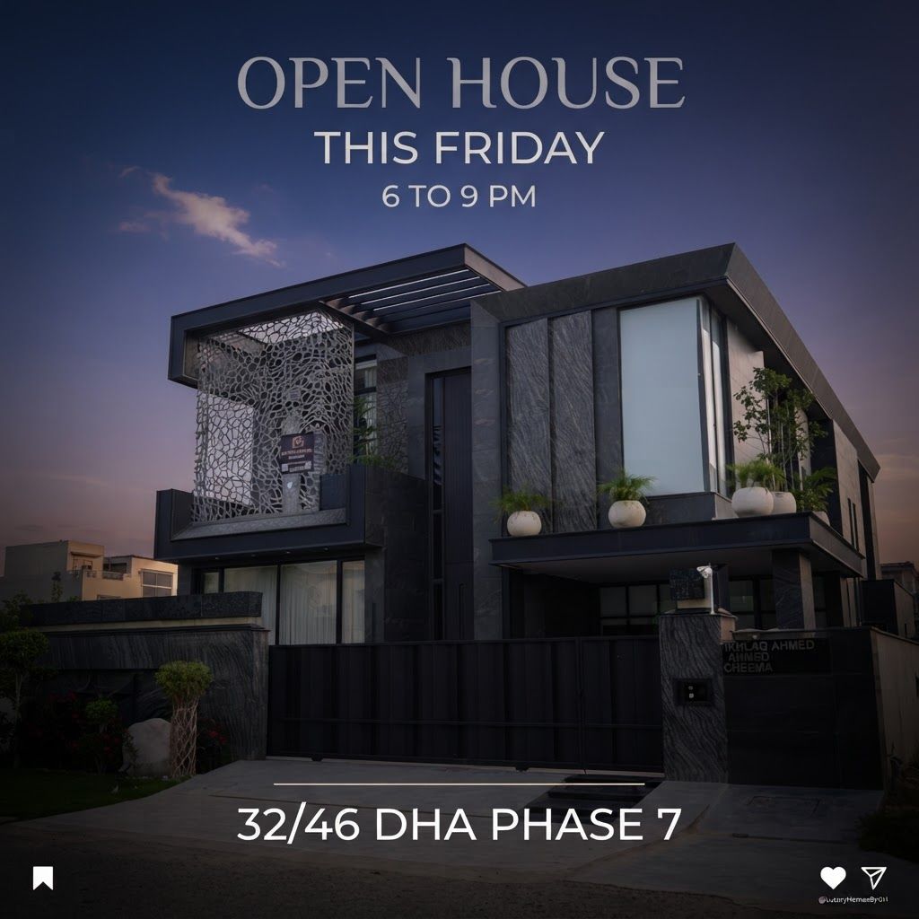 AI Design for make a post for instagram page in this post u write open house this friday time 6to9 and location 32/46 dha phase 7 in MODEREN text and add realistic sky and style like a cenametic post THE SIZE OF THE POST 1080X1080 PX
ant text