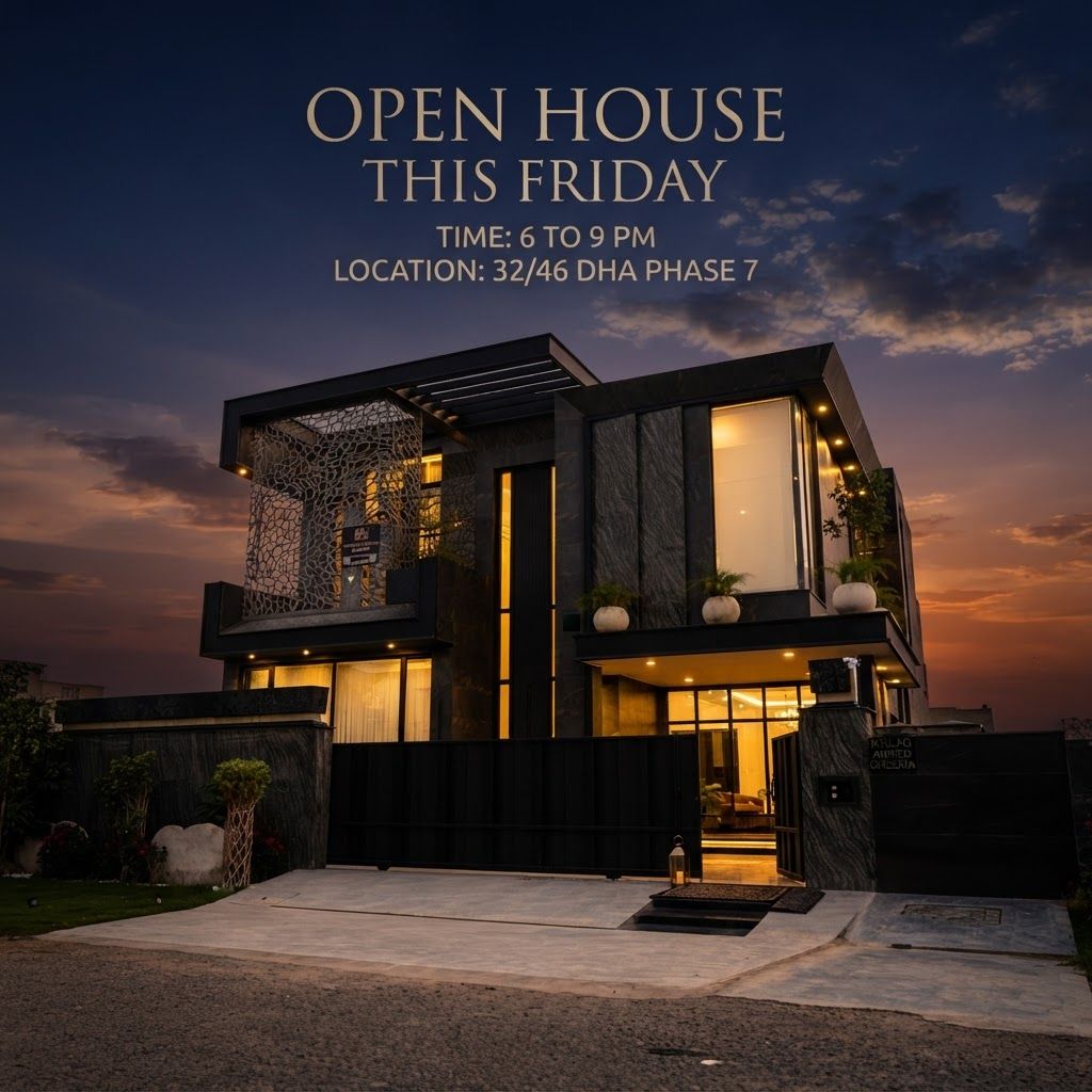 AI Design for make a post for instagram page in this post u write open house this friday time 6to9 and location 32/46 dha phase 7 in elegant text and add realistic sky and style like a cenametic post THE SIZE OF THE POST 1080X1080 PX