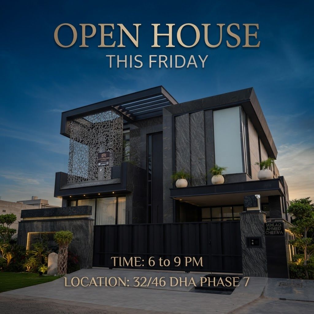 AI Design for make a post for insta gram page in this post u write open house this friday time 6to9 and location 32/46 dha phase 7 in elegant text and add realistic sky and style like a cenametic post