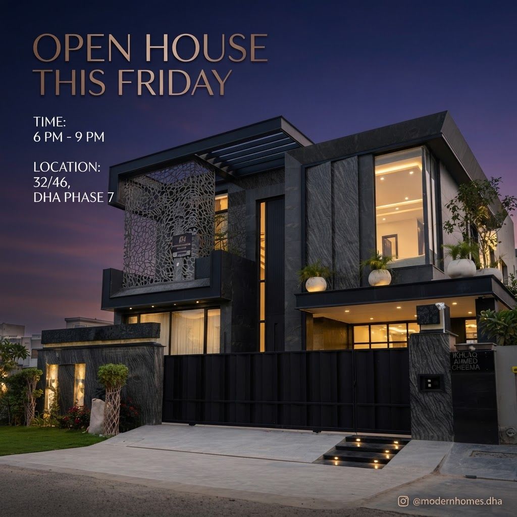 AI Design for make a post for instagram page in this post u write open house this friday time 6to9 and location 32/46 dha phase 7 in MODEREN text and add realistic sky and style like a cenametic post THE SIZE OF THE POST 1080X1080 PX
ant text