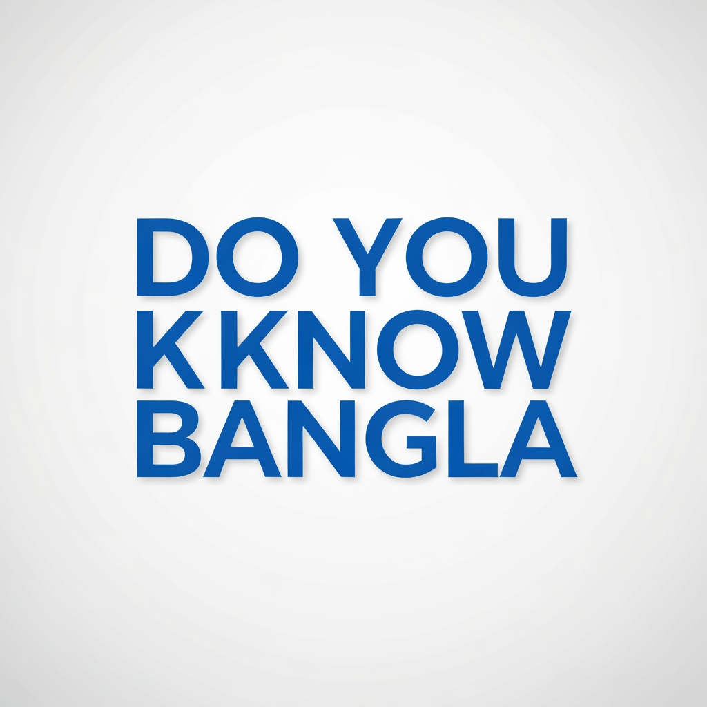 AI Design for DO YOU KNOW BANGLA