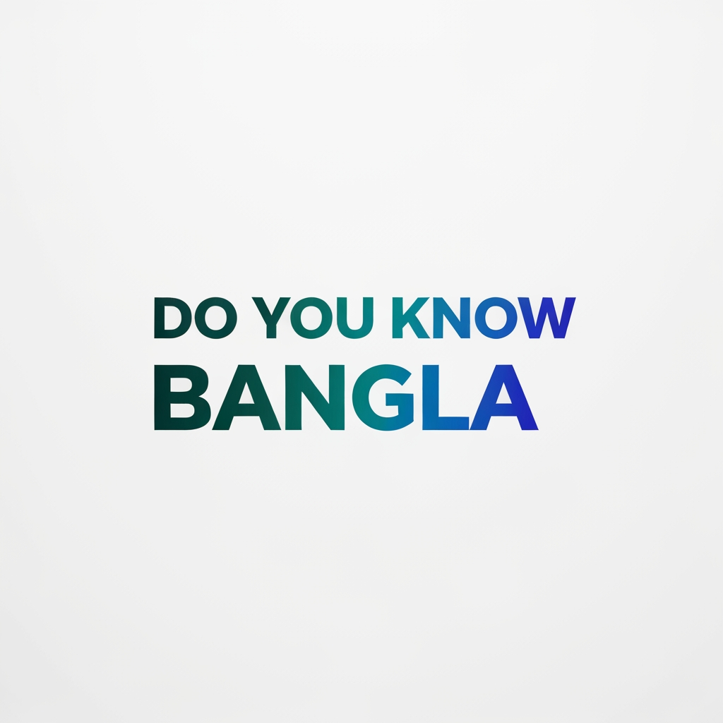 AI Design for DO YOU KNOW BANGLA