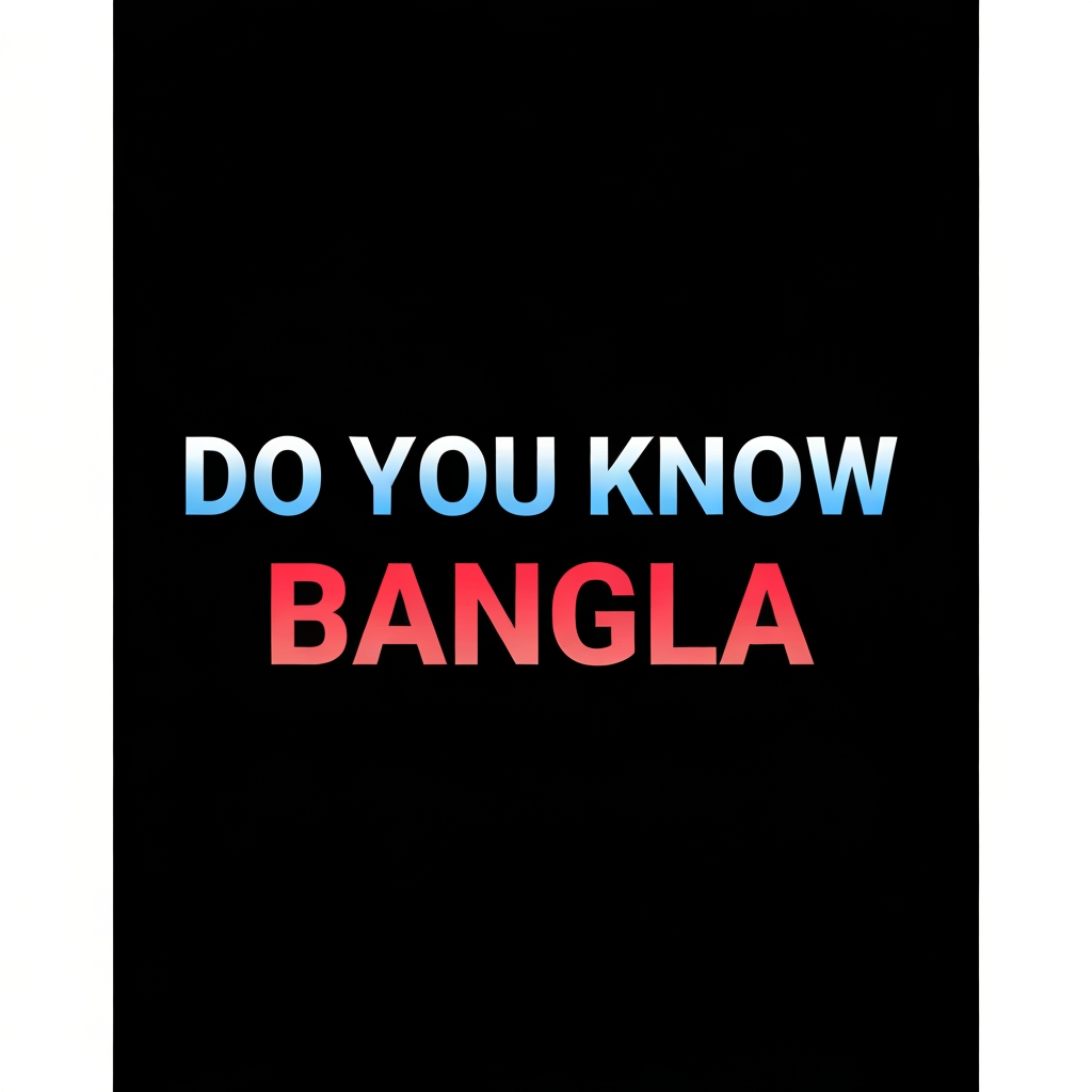 AI Design for DO YOU KNOW BANGLA
