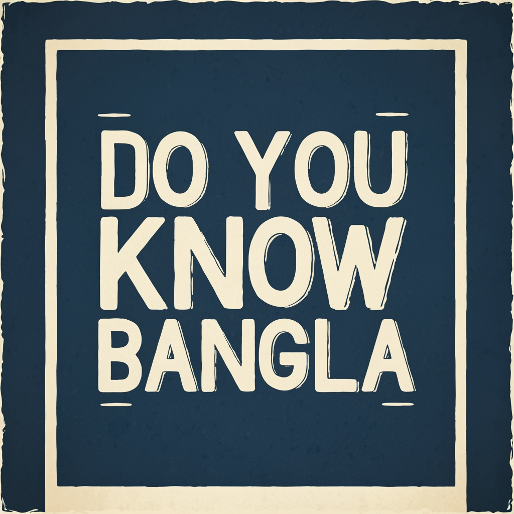 AI Design for DO YOU KNOW BANGLA