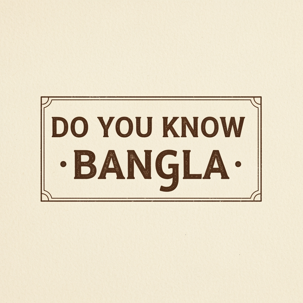 AI Design for DO YOU KNOW BANGLA