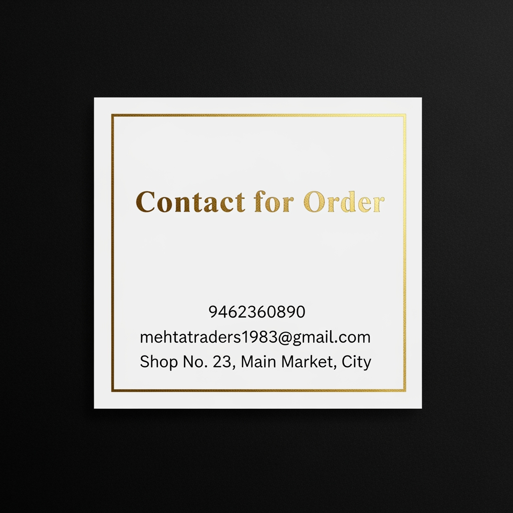 AI Design for A premium, minimalist adhesive sticker design featuring a sleek matte finish with metallic gold foil typography. The layout is clean and professional, displaying 'Contact for Order' as a bold header, followed by the phone number 9462360890, the email address mehtatraders1983@gmail.com, and the shope address, all organized in a sophisticated, legible sans-serif font. The composition is centered on a clean background, designed to look elegant and high-end when applied to packaging or storefronts.