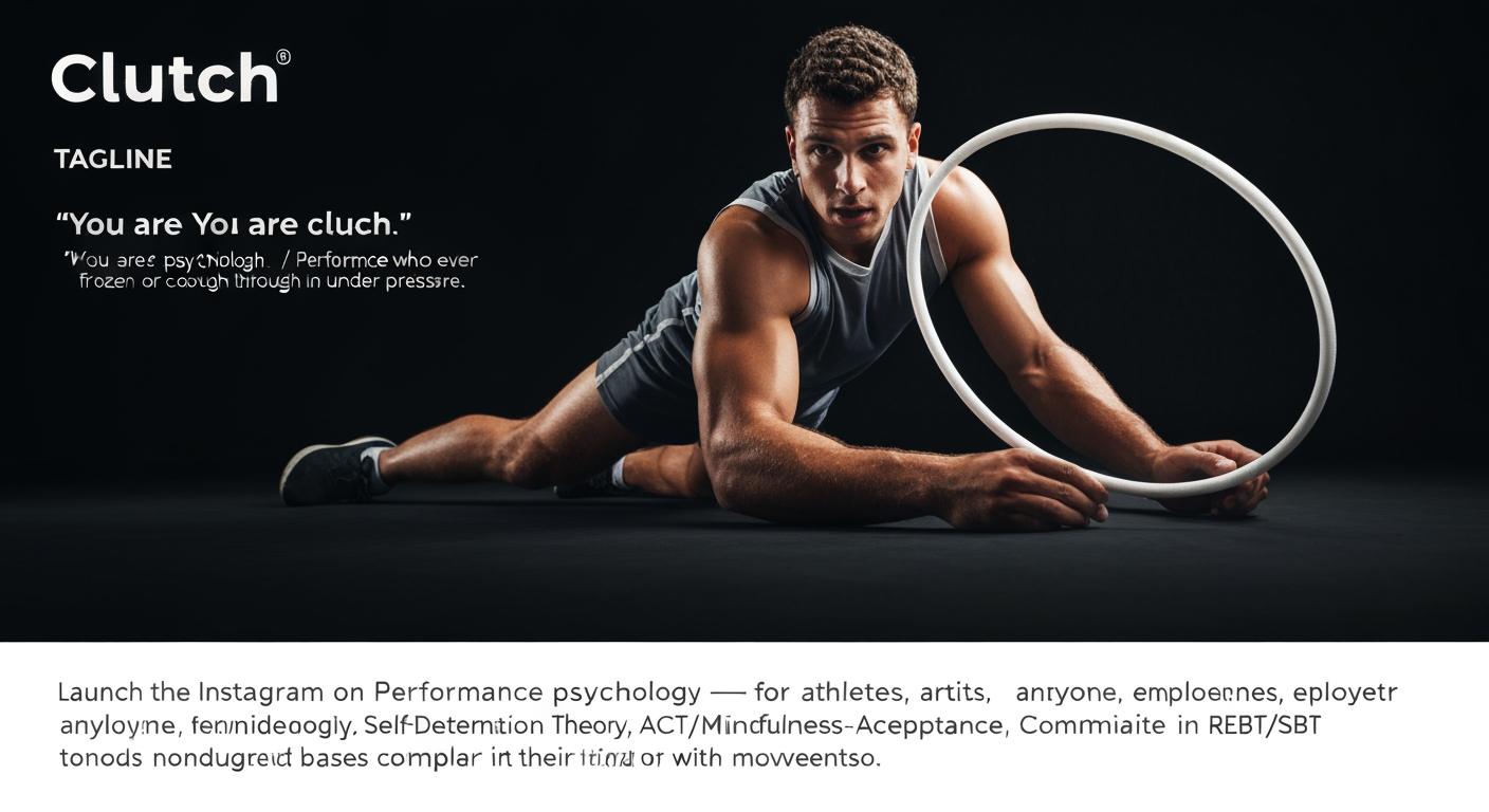 AI Design for Landscape launch announcement visual concept for Brand name: Clutch
Tagline (optional use): "You are clutch." / Performance psychology for anyone who's ever choked, frozen, or come through under pressure.

What the brand is:
An Instagram page on performance psychology — for athletes, artists, entrepreneurs, employees, students, and anyone navigating pressure, self-doubt, or the need to "perform" in their field. Content blends evidence-based psychology (Self-Determination Theory, ACT/Mindfulness-Acceptance-Commitment, REBT/CBT) with movement/so. Energetic campaign image, strong focal object or scene, clean branded atmosphere, generous open space for announcement copy to be added later, no rendered typography.