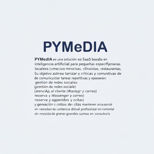 AI Design for Quiero crear un logo para esta empresa de IA:
PYMedIA es una solución SaaS basada en inteligencia artificial diseñada específicamente para pequeñas y medianas empresas locales (comercios minoristas, restaurantes, clínicas y profesionales autónomos). Su objetivo es automatizar y optimizar tareas repetitivas y críticas de comunicación: gestión de redes sociales (programación de publicaciones y respuestas estándar), atención al cliente básica (WhatsApp, Messenger y correo), reserva y agenda de citas, y generación de contenidos sencillos (copies y respuestas).
PYMedIA busca reducir la carga operativa de las pymes permitiéndoles mantener una presencia digital activa y profesional sin necesidad de contratar personal especializado ni invertir grandes sumas en consultoría.