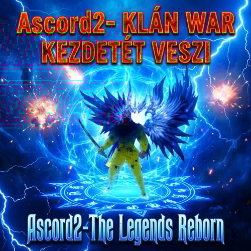 AI Design for Szerkeszd meg epicen. Legyen oda írva Ascord2- KLÁN WAR kezdetét veszi. Kék háttérral szerkeszd meg menő effektekkel az ascord logo ne látszódjon. Alulra írd oda Ascord2-The Legends Reborn