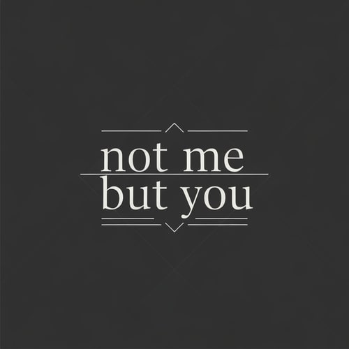 AI Design for Professional logo design with "not me but you"