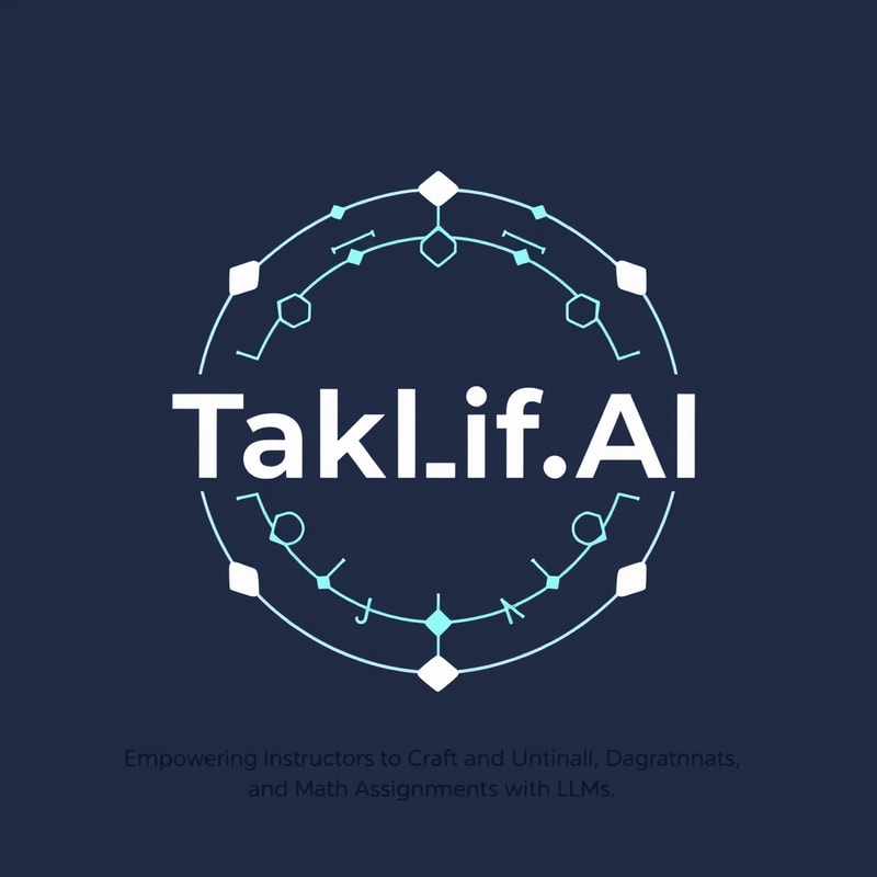 Professional logo design. Design a modern, tech-inspired logo for a startup called 'Taklif.AI.' The word 'Taklif' is Arabic for 'assignment.' our slogan is Empowering Instructors to Craft Unique and Original Programming, Data Science, and Math Assignments with LLMs 