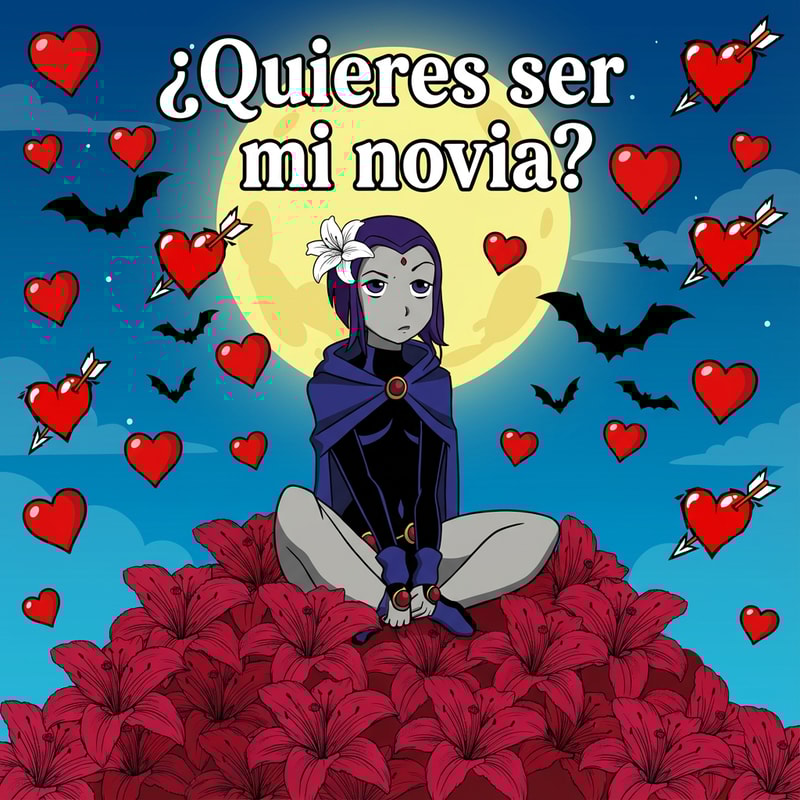 haz que raven este sentada en un monto de ramos de lirios, el fondo de la imagen tiene que ser un paisaje de una luna con murcielagos y tiene que haber los corazones de la imagen 2 por todos los lados. Que los lirios esten pintados con un rojo cereza, los corazones tienen que ser diferentes y la luna tiene que estar pintada como dibujo animado. raven tiene que tener un lirio blanco en su pelo y arriba de raven tiene que poner entre interrogaciones ¿Quieres ser mi novia?