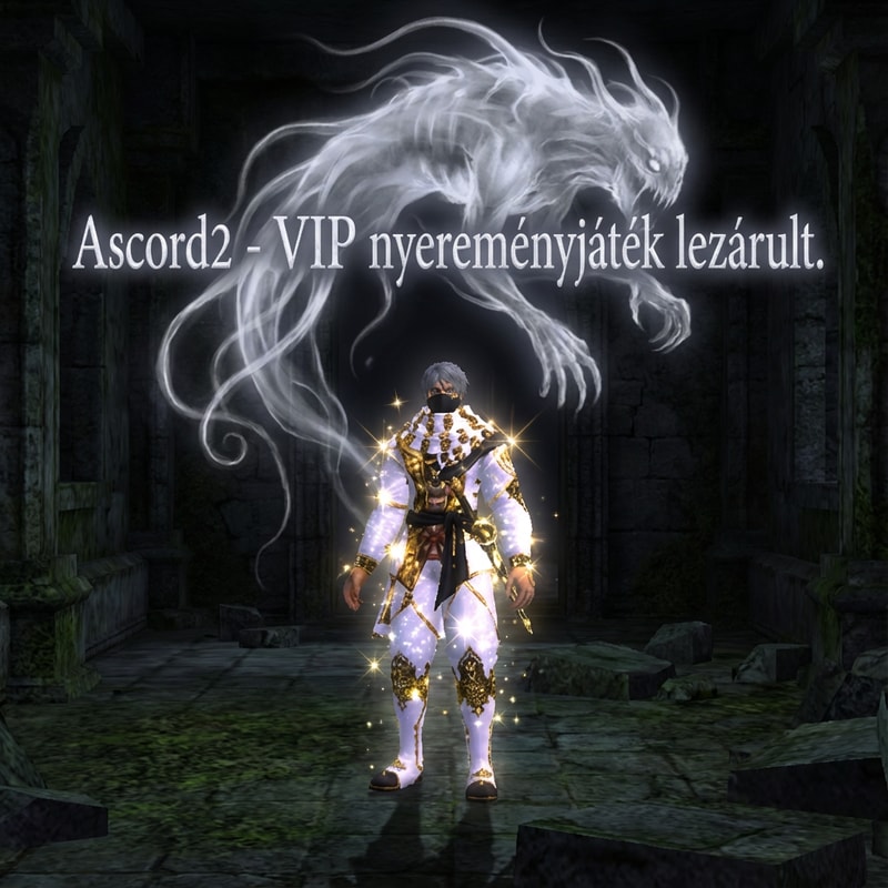 Szerkeszd meg nekem jól. Valami dark helyen játszódjon a hejsazin. És legyen oda irva Ascord2- VIP nyereményjáték lezárult. És valami Fehér phantom lény is legyen az íráson ott nagyba és a VIP koszti szépen csillogjon