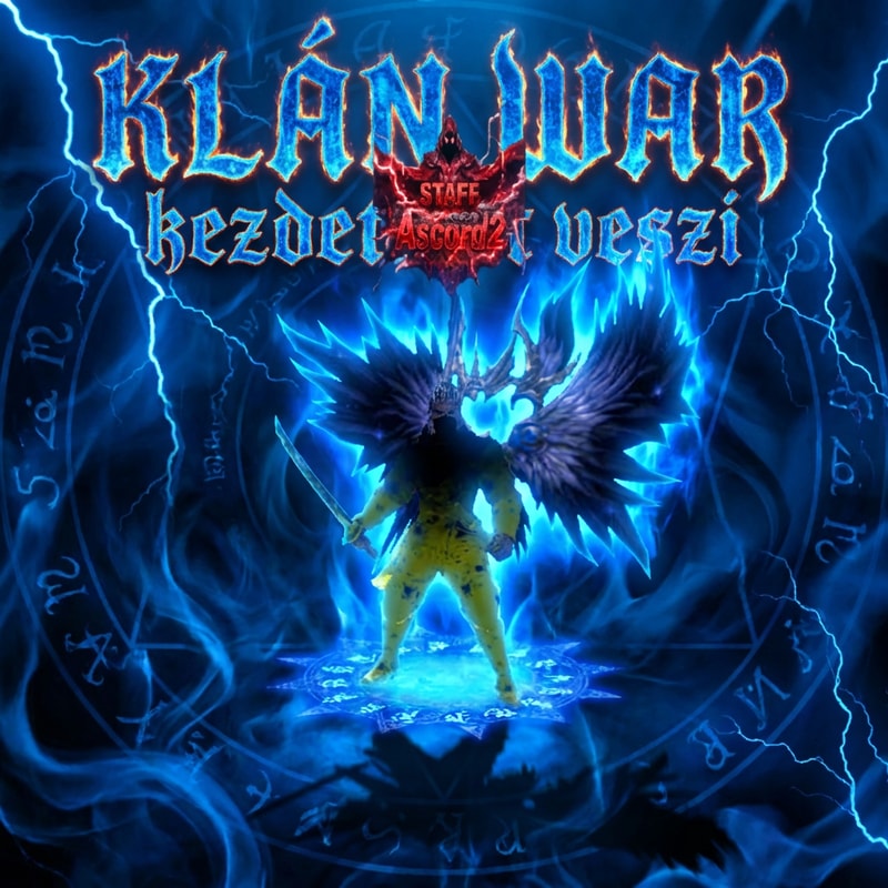 Szerkeszd meg epicen. Legyen oda írva Ascord2- KLÁN WAR kezdetét veszi. Kék háttérral szerkeszd meg menő démoni kisugárzással