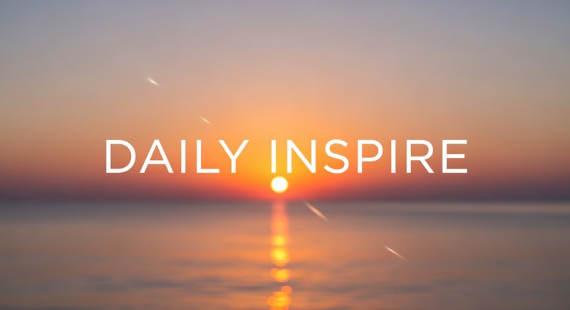DAILY INSPIRE