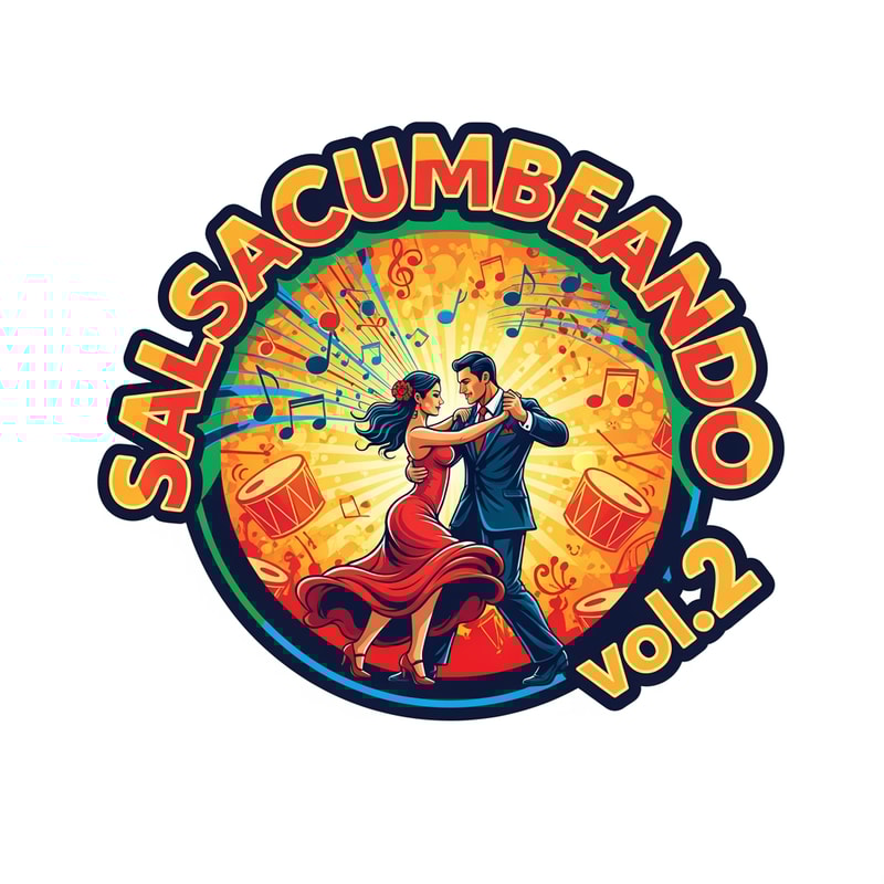 HAZ UN LOGO MUY PADRE QUE DIGA: Salsacumbeando vol.2