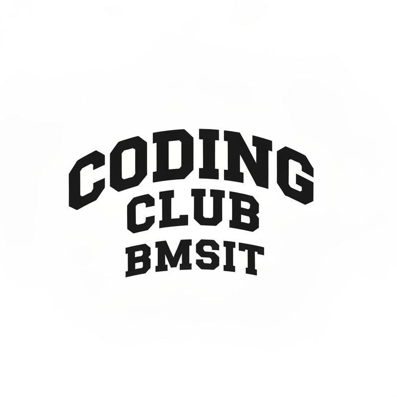 i need a logo type which coding club written on it
below tht BMSIT 
the letters shld lil bit curve like upside down u
it shld be bold strong 
like how text will be there on varsity jackets