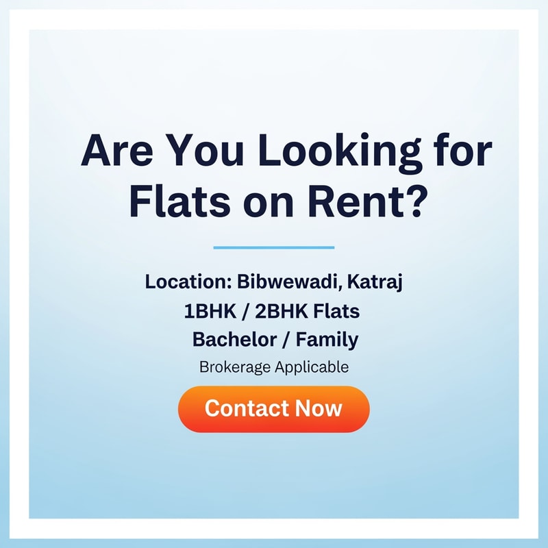 Create a clean and simple Facebook campaign poster with the headline: “Are You Looking for Flats on Rent ?” Add supportive text location bibwewadi ,katraj  and 1bhk /2bhk flats and bachelor /family and Brokrage applicable  Add a “Contact Now” call-to-action button style at the bottom. Make the design neat, attractive, and easy to read.